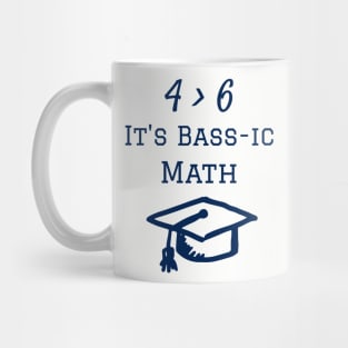 It's Basic Math 4 String Bass Player Joke Mug